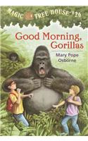 Magic Tree House: 26 Good Morning, Gorillas