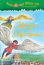 Magic Tree House Merlin Missions 10: Monday With A Mad Genius