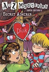 A To Z Mysteries Super Edition 08: Secret Admirer