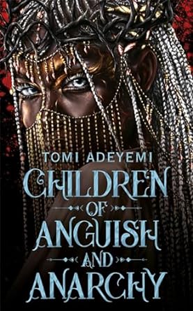 Legacy Of Orisha 03: Children Of Anguish And Anarchy