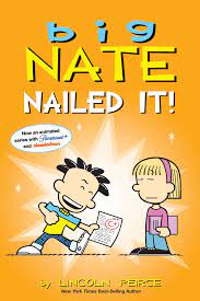 Big Nate 28: Nailed It!