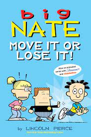 Big Nate 29: Move It Or Lose It!