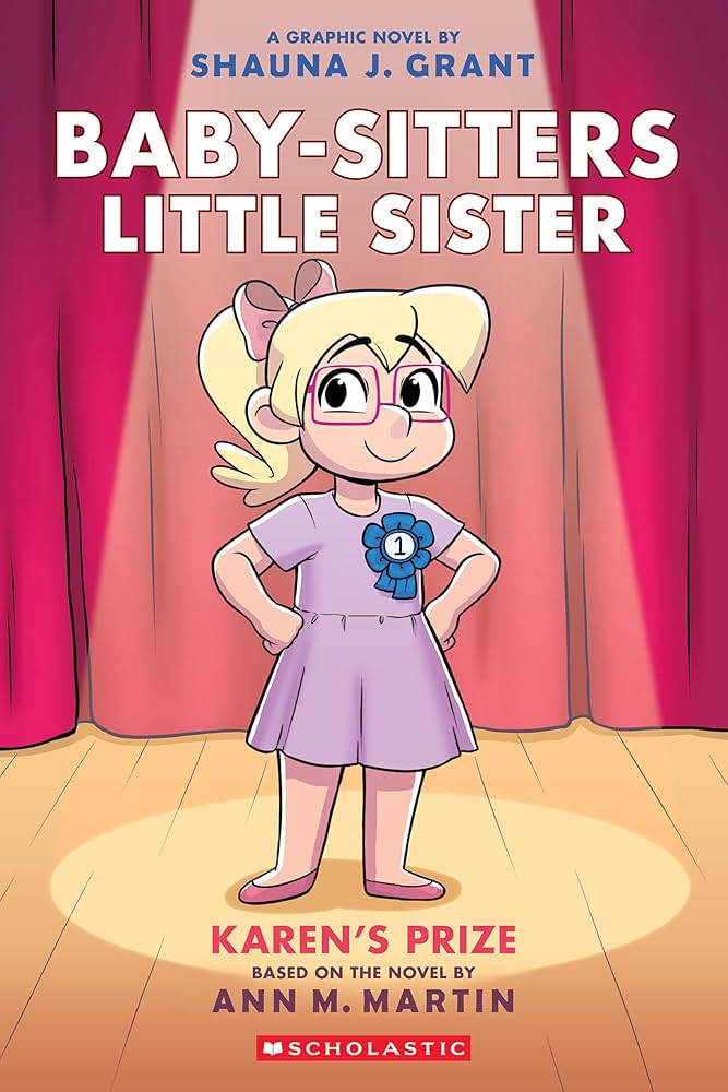 Baby-Sitters Little Sister Graphix 10: Karen's Prize