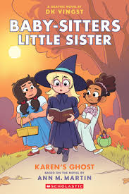Baby-Sitters Little Sister Graphix 11: Karen's Ghost