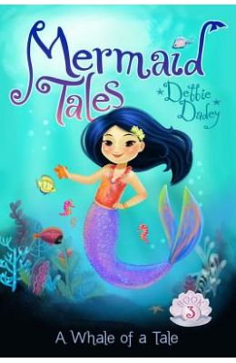 Mermaid Tales 03: Whale Of A Tale