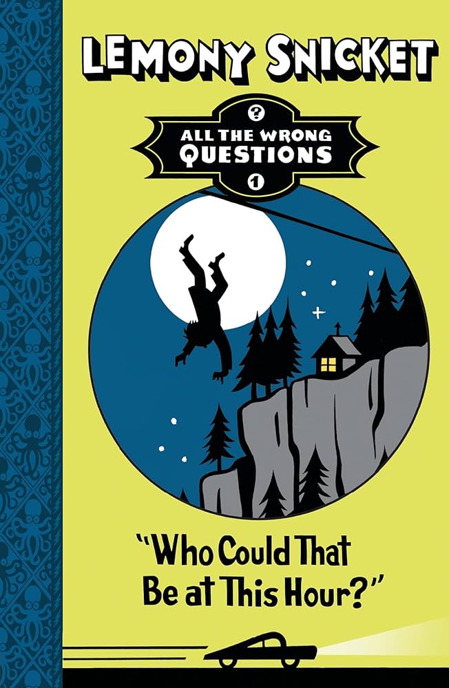 All The Wrong Questions ( Book1 )who Could That Be At This Hour?