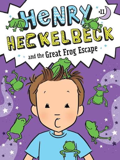 Henry Heckelbeck 11: Great Frog Escape