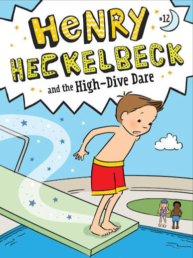 Henry Heckelbeck 12: High-Dive Dare